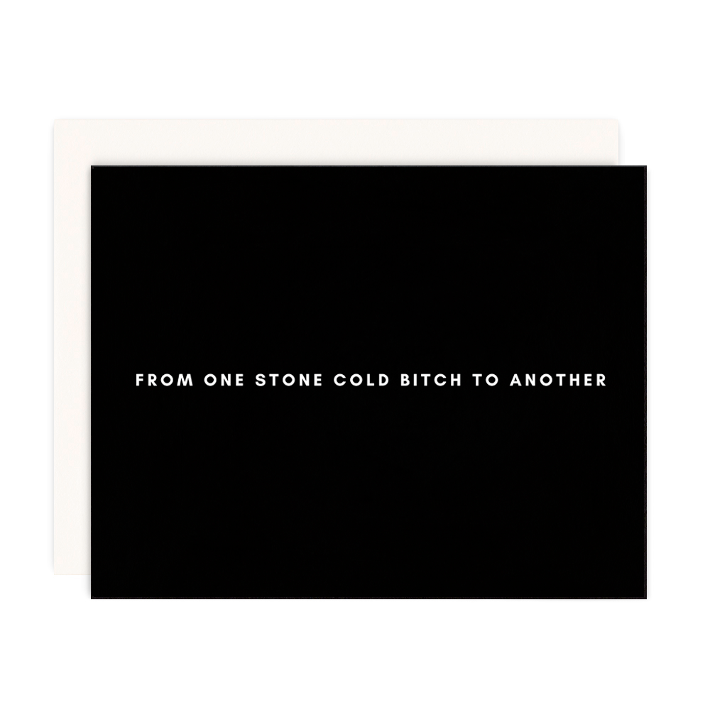 Stone Cold Bitch
