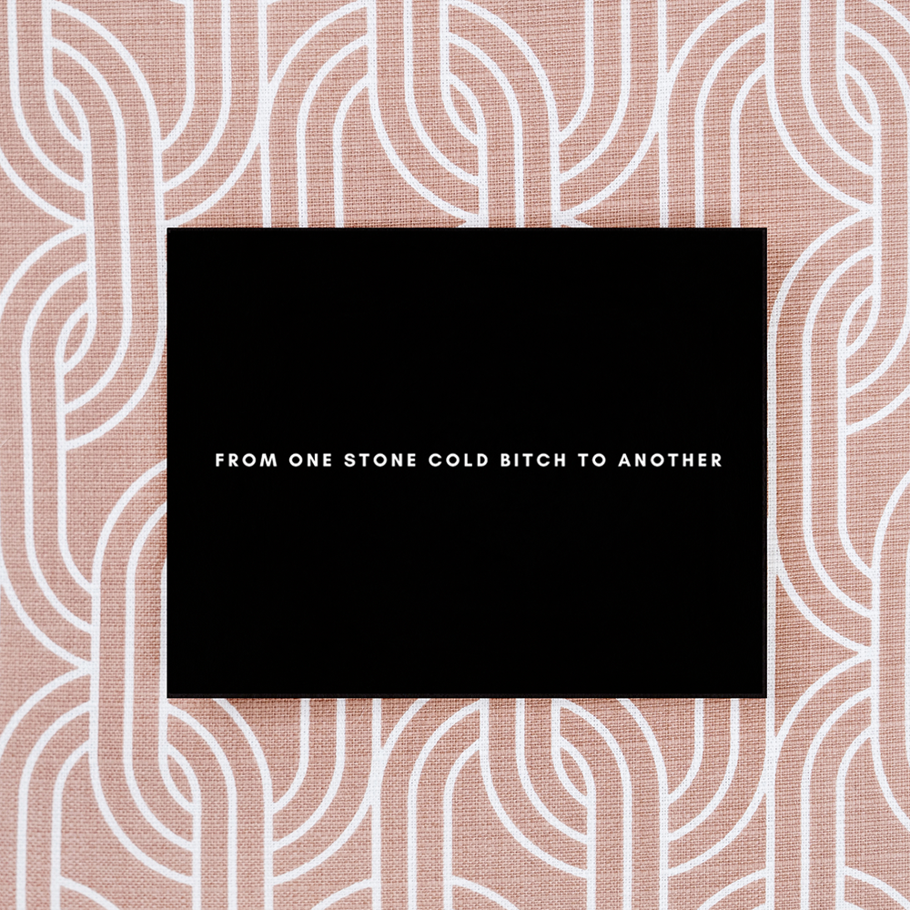 Stone Cold Bitch Greeting Card Set